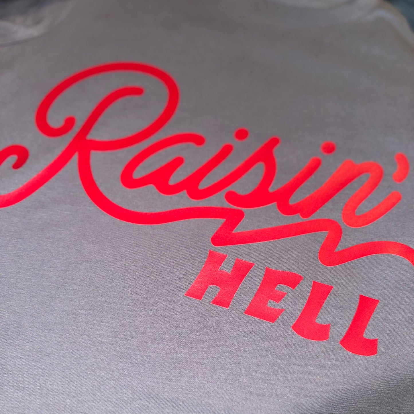 Raisin Hell - Bella Canvas T-Shirt