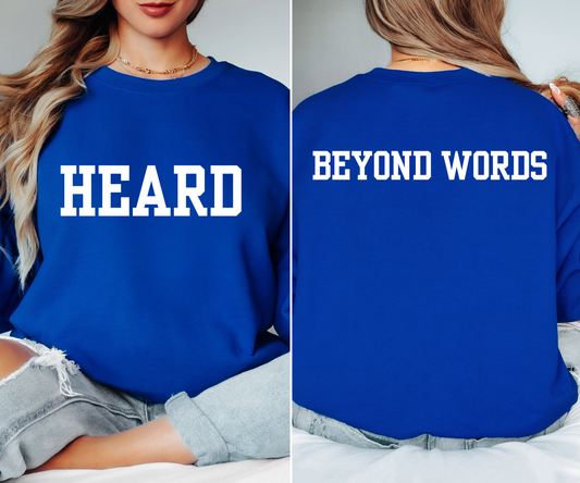 HEARD BEYOND WORDS (Adult) - Autism Awareness Crewneck